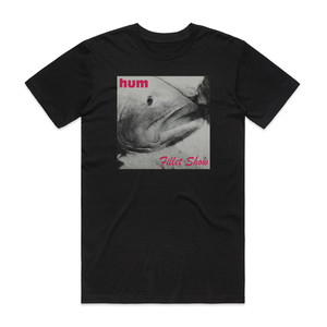 Hum Fillet Show Album Cover T-Shirt Black Hum Fillet Show Album Cover T-Shirt Black