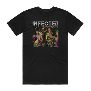 Infected Mushroom U R So Smart Album Cover T-Shirt Black Infected Mushroom U R So Smart Album Cover T-Shirt Black