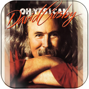 David Crosby Oh Yes I Can Album Cover Sticker Album Cover Sticker David Crosby Oh Yes I Can Album Cover Sticker Album Cover Sticker