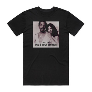 Ike Turner and Tina Turner Best Of Ike Tina Turner Album Cover T-Shirt Black