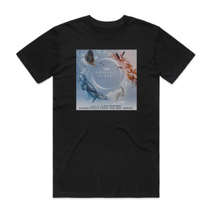Ilan Eshkeri A Perfect Planet Soundtrack From The Bbc Series Album Cover T-Shirt Black
