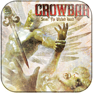 Crowbar Sever The Wicked Hand Album Cover Sticker Album Cover Sticker Crowbar Sever The Wicked Hand Album Cover Sticker Album Cover Sticker