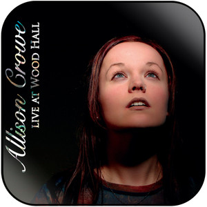 Allison Crowe Live At Wood Hall Album Cover Sticker Album Cover Sticker Allison Crowe Live At Wood Hall Album Cover Sticker Album Cover Sticker