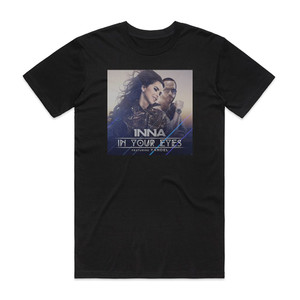 Inna In Your Eyes Album Cover T-Shirt Black Inna In Your Eyes Album Cover T-Shirt Black