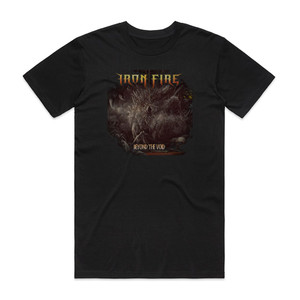 Iron Fire Beyond The Void 1 Album Cover T-Shirt Black Iron Fire Beyond The Void 1 Album Cover T-Shirt Black