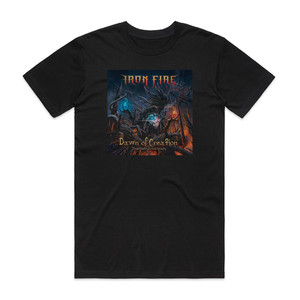Iron Fire Dawn Of Creation 1 Album Cover T-Shirt Black Iron Fire Dawn Of Creation 1 Album Cover T-Shirt Black