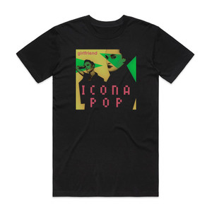 Icona Pop Girlfriend Album Cover T-Shirt Black Icona Pop Girlfriend Album Cover T-Shirt Black