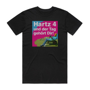 Ingo ohne Flamingo Hartz 4 Und Der Tag Gehrt Dir Album Cover T-Shirt Black