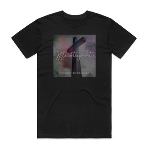 Jhonny Rodriguez Me Entrego A Ti Album Cover T-Shirt Black Jhonny Rodriguez Me Entrego A Ti Album Cover T-Shirt Black