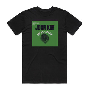 John Kay Moonshine Friend Of Mine 1 Album Cover T-Shirt Black John Kay Moonshine Friend Of Mine 1 Album Cover T-Shirt Black