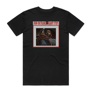 John Coltrane Giant Steps 1 Album Cover T-Shirt Black John Coltrane Giant Steps 1 Album Cover T-Shirt Black