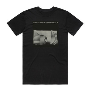 John Coltrane Kenny Burrell John Coltrane Album Cover T-Shirt Black John Coltrane Kenny Burrell John Coltrane Album Cover T-Shirt Black
