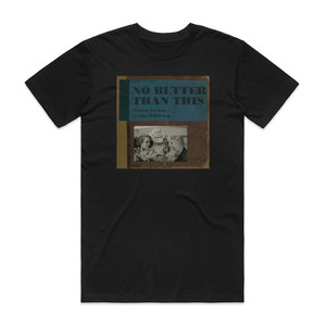 John Mellencamp No Better Than This Album Cover T-Shirt Black
