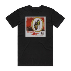 Jerry Goldsmith Escape From The Planet Of The Apes Original Motion Picture S Album Cover T-Shirt Black Jerry Goldsmith Escape From The Planet Of The Apes Original Motion Picture S Album Cover T-Shirt Black