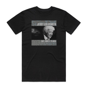 Jerry Goldsmith The Early Years Volume One Album Cover T-Shirt Black Jerry Goldsmith The Early Years Volume One Album Cover T-Shirt Black