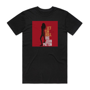 John Patton Letem Roll Album Cover T-Shirt Black