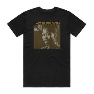 John Patton Oh Baby Album Cover T-Shirt Black