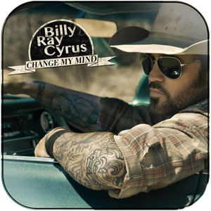 Billy Ray Cyrus Change My Mind Album Cover Sticker Album Cover Sticker Billy Ray Cyrus Change My Mind Album Cover Sticker Album Cover Sticker