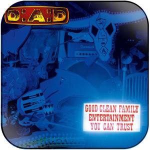D-A-D Good Clean Family Entertainment You Can Trust Album Cover Sticker D-A-D Good Clean Family Entertainment You Can Trust Album Cover Sticker