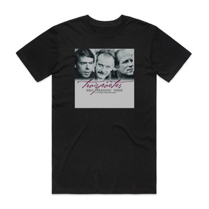 Jacques Brel Trois Potes Brel Brassens Ferr Album Cover T-Shirt Black Jacques Brel Trois Potes Brel Brassens Ferr Album Cover T-Shirt Black