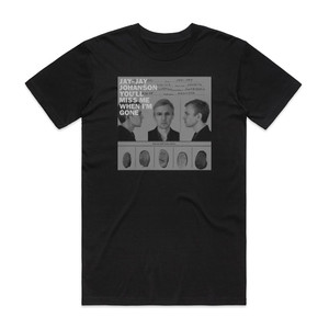 Jay-Jay Johanson Youll Miss Me When Im Gone Album Cover T-Shirt Black