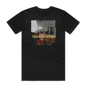 Joe Bonamassa So Its Like That Album Cover T-Shirt Black