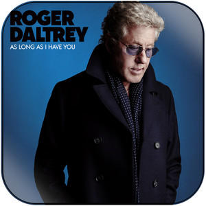 Roger Daltrey As Long As I Have You Album Cover Sticker Roger Daltrey As Long As I Have You Album Cover Sticker