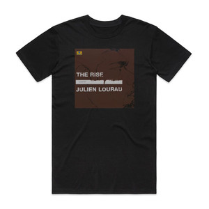 Julien Lourau The Rise Album Cover T-Shirt Black Julien Lourau The Rise Album Cover T-Shirt Black