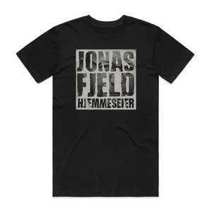 Jonas Fjeld Hjemmeseier Album Cover T-Shirt Black Jonas Fjeld Hjemmeseier Album Cover T-Shirt Black