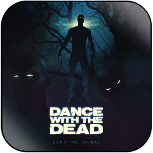 Dance With the Dead Send The Signal Album Cover Sticker Dance With the Dead Send The Signal Album Cover Sticker