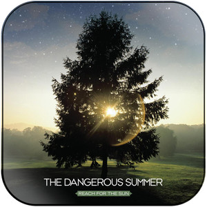The Dangerous Summer Reach For The Sun Album Cover Sticker