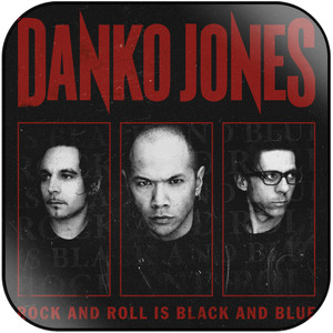Danko Jones Rock And Roll Is Black And Blue-1 Album Cover Sticker Danko Jones Rock And Roll Is Black And Blue-1 Album Cover Sticker