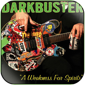 Darkbuster A Weakness For Spirits Album Cover Sticker
