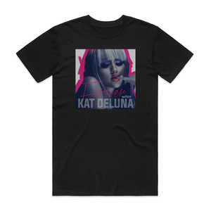 Kat DeLuna Forever Album Cover T-Shirt Black Kat DeLuna Forever Album Cover T-Shirt Black
