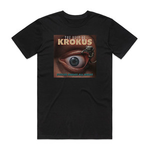 Krokus The Best Of Krokus Stayed Awake All Night Album Cover T-Shirt Black Krokus The Best Of Krokus Stayed Awake All Night Album Cover T-Shirt Black