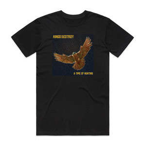 Kings Destroy A Time Of Hunting Album Cover T-Shirt Black Kings Destroy A Time Of Hunting Album Cover T-Shirt Black