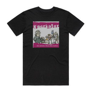 Knorkator Das Nchste Album Aller Zeiten Album Cover T-Shirt Black Knorkator Das Nchste Album Aller Zeiten Album Cover T-Shirt Black