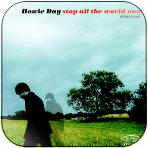Howie Day Stop All The World Now-1 Album Cover Sticker Howie Day Stop All The World Now-1 Album Cover Sticker