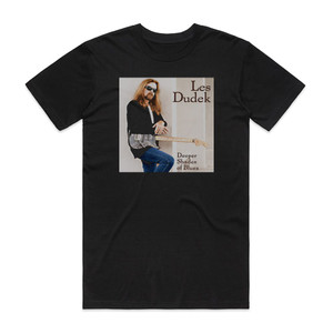 Les Dudek Deeper Shades Of Blues Album Cover T-Shirt Black Les Dudek Deeper Shades Of Blues Album Cover T-Shirt Black