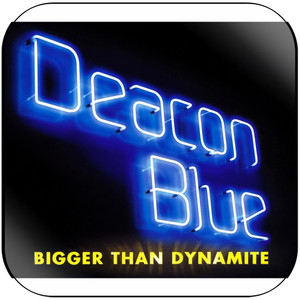 Deacon Blue Bigger Than Dynamite Album Cover Sticker