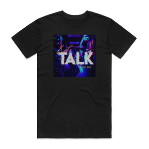 Lets Talk Love Me Album Cover T-Shirt Black Lets Talk Love Me Album Cover T-Shirt Black
