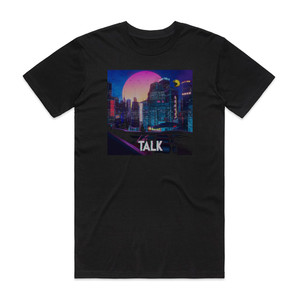 Lets Talk I Cant Sleep But I Can Dream Album Cover T-Shirt Black Lets Talk I Cant Sleep But I Can Dream Album Cover T-Shirt Black