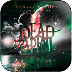 Dead by April Worlds Collide Acoustic Sessions Album Cover Sticker Dead by April Worlds Collide Acoustic Sessions Album Cover Sticker