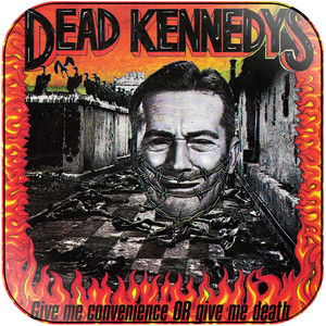Dead Kennedys Give Me Convenience Or Give Me Death Album Cover Sticker