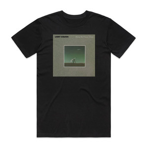 Larry Carlton Alonebut Never Alone Album Cover T-Shirt Black Larry Carlton Alonebut Never Alone Album Cover T-Shirt Black