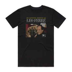 Leo Ferre Les Chansons Interdites De Lo Ferr Album Cover T-Shirt Black