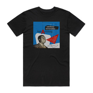 Louis Armstrong Satchmo Serenades 1 Album Cover T-Shirt Black Louis Armstrong Satchmo Serenades 1 Album Cover T-Shirt Black