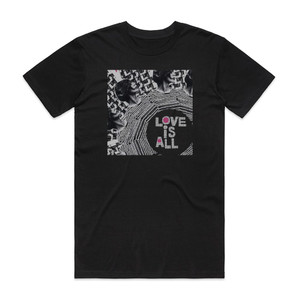 Love Is All Nine Times That Same Song Album Cover T-Shirt Black Love Is All Nine Times That Same Song Album Cover T-Shirt Black