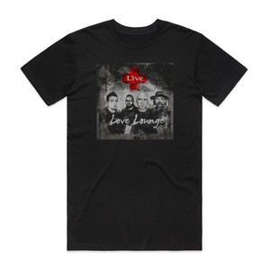 Live Love Lounge Album Cover T-Shirt Black Live Love Lounge Album Cover T-Shirt Black