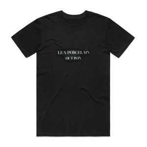 Lea Porcelain Out Is In Album Cover T-Shirt Black Lea Porcelain Out Is In Album Cover T-Shirt Black